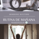 Rutina de Mañana – Morning Routine